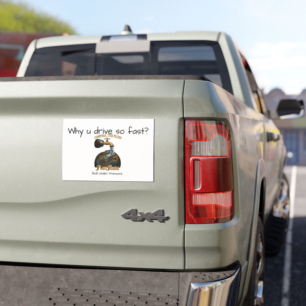 Control The Flow Car Magnet — "Why u drive so fast?" Funny Traffic Safety Magnet